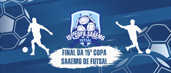 FINAL DA 15 COPA SAAEMG DE FUTSAL