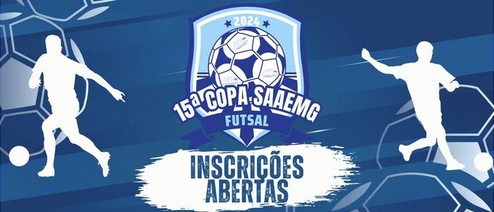 Esto abertas as inscries para a 15 Copa SAAEMG de Futsal