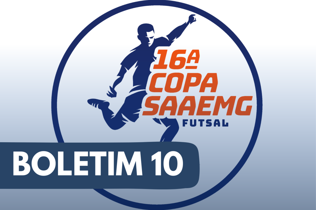 Boletim 10 da 16ª Copa SAAEMG de Futsal